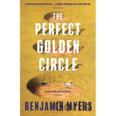 The Perfect Golden Circle - Benjamin Myers