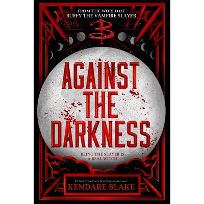Against the Darkness Blake Kendare