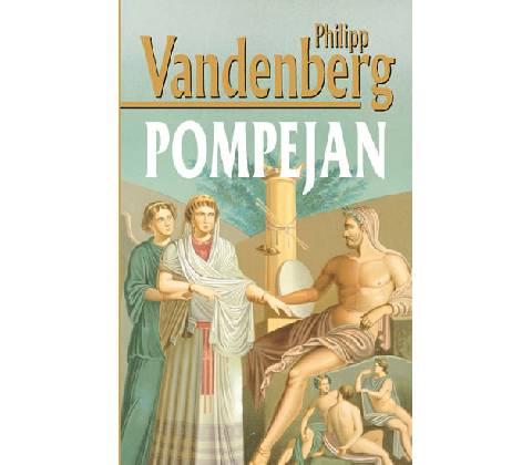 Pompejan - Philipp Vandenberg