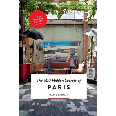 The 500 Hidden Secrets of Paris - Updated and Revised Farman MariePaperback