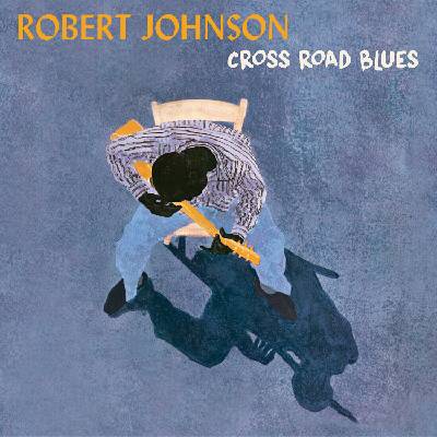 Robert Johnson - Cross Road Blues (Limited Edition) (LP) (8436569195567)