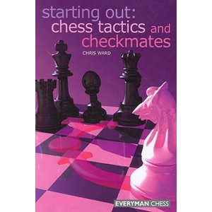 Chess Tactics and Checkmates | Chris Ward (ISBN: 9781857444186)