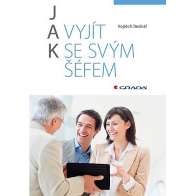 Jak vyjít se svým šéfem