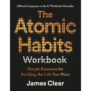 The Atomic Habits Workbook (ISBN: 9798217180509)