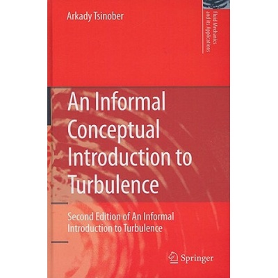Informal Conceptual Introduction to Turbulence Tsinober ArkadyPevná vazba