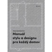 Manuál stylu a designu pro každý domov - Ramstedt Frida