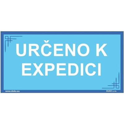 DUKO URČENO K EXPEDICI Formát: 200 x 100 mm, Materiál: plast 1 mm, samolepící vinylová fólie