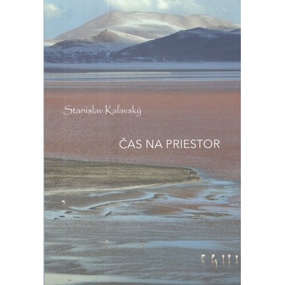 Čas na priestor - Stanislav Kaľavský