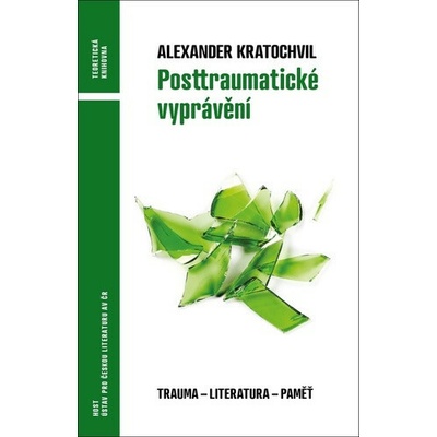 Posttraumatické vyprávění - Alexander Kratochvil