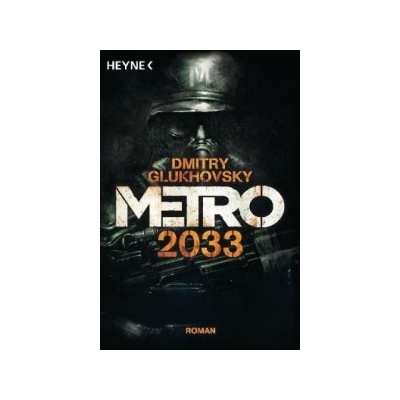 Metro 2033 - Glukhovsky, Dmitry