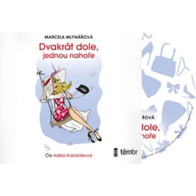 Dvakrát dole, jednou nahoře - Marcela Mlynářová