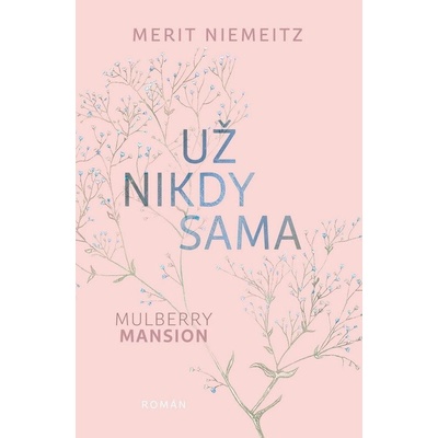 Už nikdy sama - Merit Niemeitz