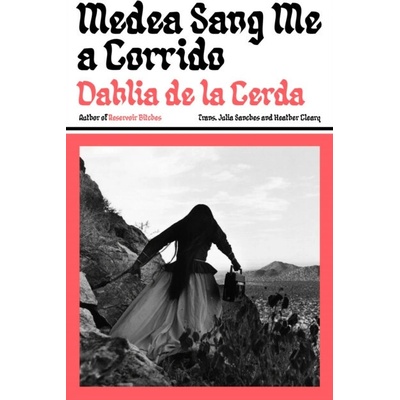 Medea Sang Me a Corrido