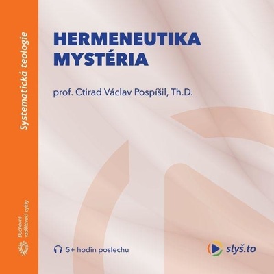 Hermeneutika mystéria - Prof. Ctirad V. Pospíšil, Th.D. – Zboží Dáma