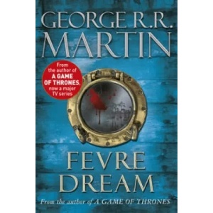 Fevre Dream | George Martin (2008)