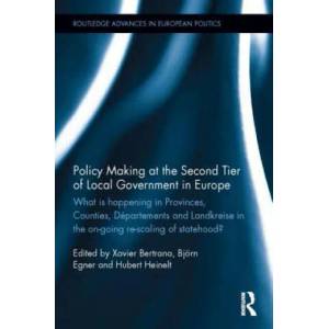 Policy Making at the Second Tier of Local Government in Europe | Xavier Bertrana, Björn Egner, Hubert Heinelt (ISBN: 9780415843485)