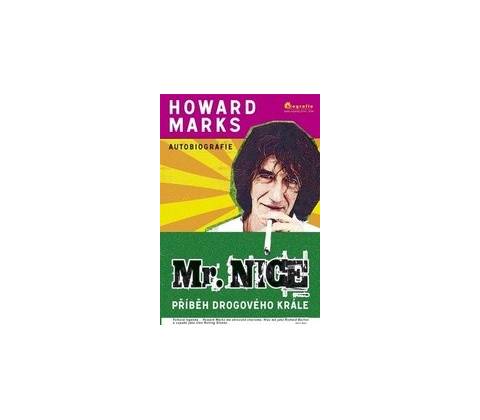 Mr. Nice - Howard Marks