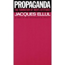 Propaganda - Ellul Jacques