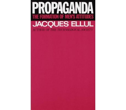 Propaganda - Ellul Jacques