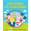 Čím budem, až vyrastiem!