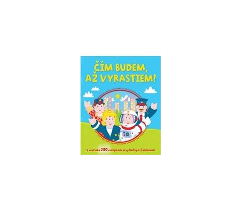 Čím budem, až vyrastiem!