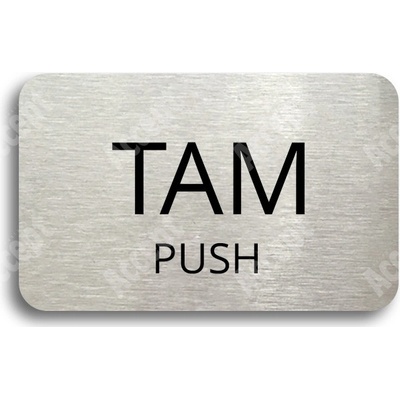 ACCEPT Tabulka SEM - TAM - typ 26 (80 x 50 mm) - stříbrná tabulka - černý tisk bez rámečku
