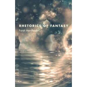 Rhetorics of Fantasy | Farah Mendlesohn (ISBN: 9780819568687)