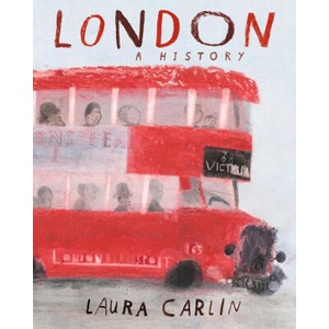 London: A History | Laura Carlin (ISBN: 9781536231434)
