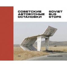 Soviet Bus Stops Herwig Christopher