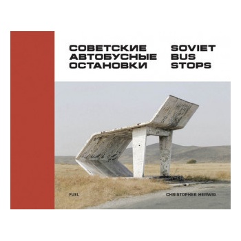 Soviet Bus Stops Herwig Christopher