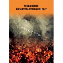 Sbírka názorů na současné inscenování oper - Cesta do pekel Kniha