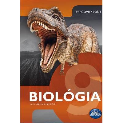 Biológia 9 - Pracovný zošit - Ladislav Tolmáči, Anton Magula, Ida Hantabálová
