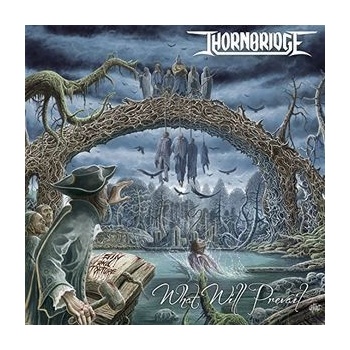 THORNBRIDGE: WHAT WILL PREVAIL CD