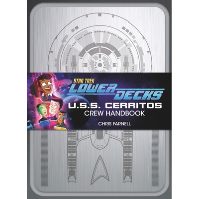 Star Trek: Lower Decks - Crew Handbook - Farnell Chris