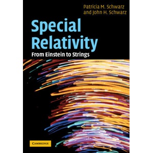 Special Relativity | Patricia M. Schwarz, John H. Schwarz (ISBN: 9781009197328)