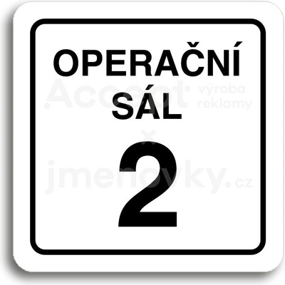 ACCEPT Piktogram operační sál 2 - bílá tabulka - černý tisk