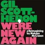 Gil Scott-Heron - We're New Again (CD) (0191404100622)