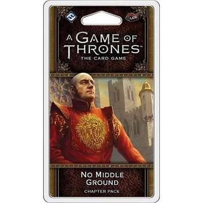 FFG A Game of Thrones 2nd edition LCG: No Middle Ground