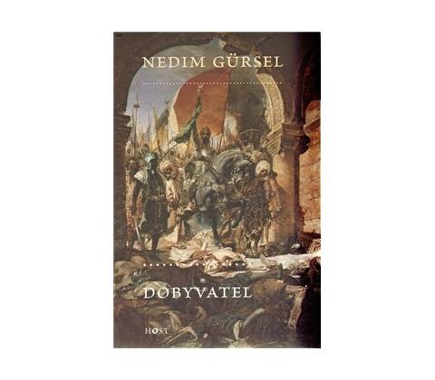 Dobyvatel - Nedim Gürsel