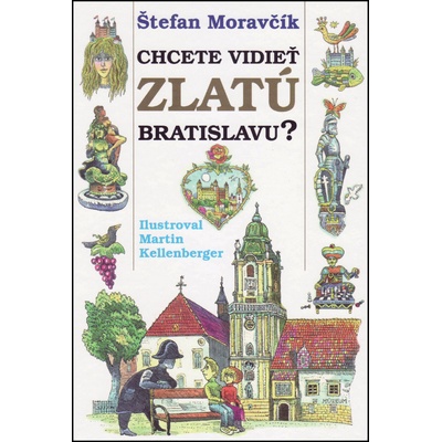 Chcete vidieť zlatú Bratislavu?