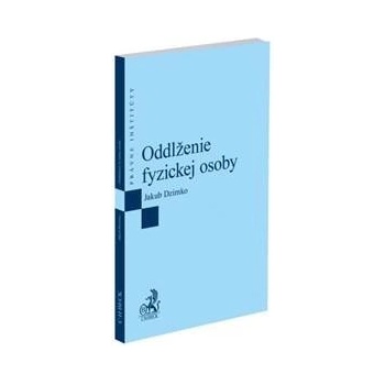 Oddlženie fyzickej osoby - Jakub Dzimko