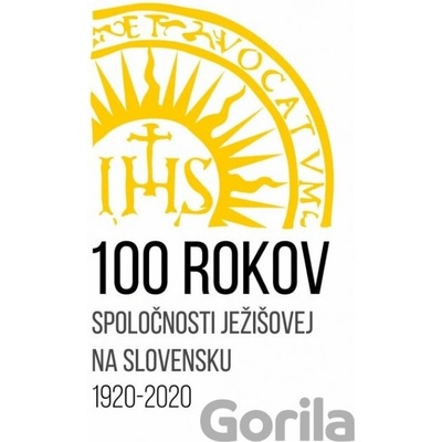 100 rokov Spoločnosti Ježišovej na Slovensku 1920 - 2020 - Milan Hudáček