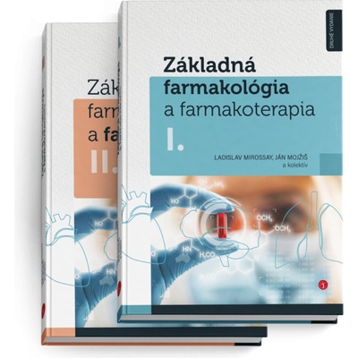Základná farmakológia a farmakoterapia I. + II.kolekcia - Ladislav Mirossay, Ján Mojžiš a kolektív