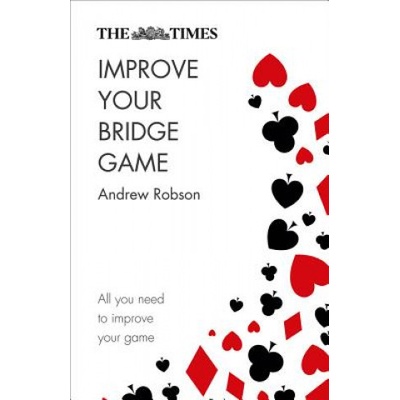 Times Improve Your Bridge Game Robson AndrewPaperback
