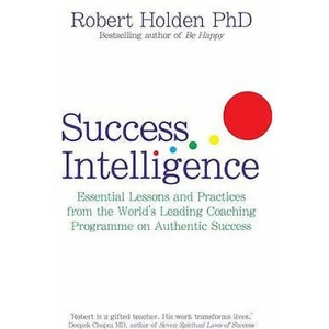 Success Intelligence | Robert Holden (2010)