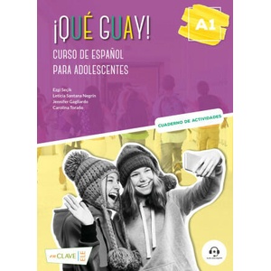 QUE GUAY A1 CURSO DE ESPAÑOL PARA ADOLESCENTES | SEÇIK, EZGI, SANTANA NEGRIN, LETICIA, MART (2023)