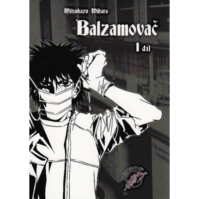 Balzamovač - 1. díl - Mitsukazu Mihara