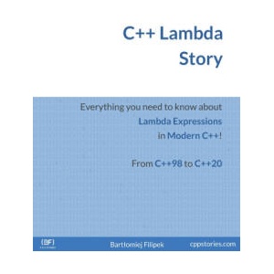 C++ Lambda Story | Bartlomiej Filipek (2021)