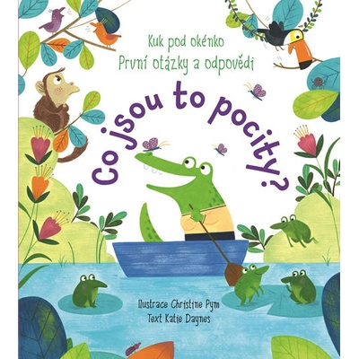 První otázky a odpovědi: Co jsou to pocity? - Katie Daynes