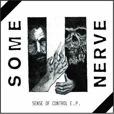 SOME NERVE: SENSE OF CONTROL EP
